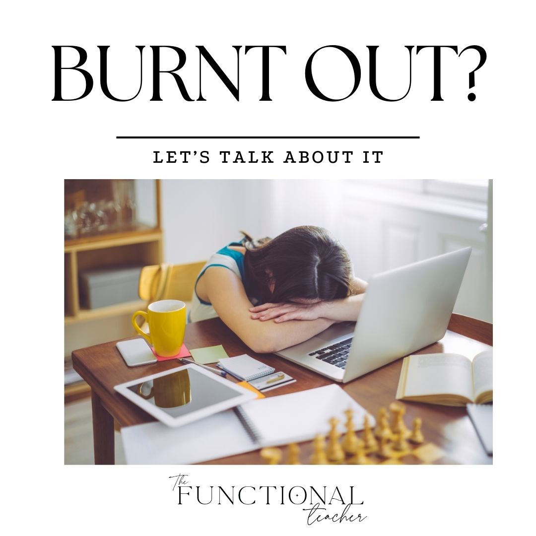 Recognising Burnout in the Classroom: A Guide for Teachers - The Functional Teacher